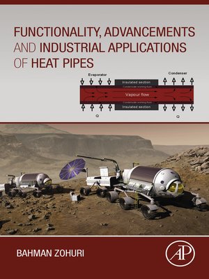 cover image of Functionality, Advancements and Industrial Applications of Heat Pipes